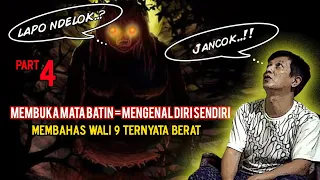 Membuka Mata Batin = Mengenal Diri Sendiri - Dikagetin Gendruwo Sampek Misoh @LAPO NDELOK