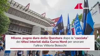 Boiocchi, 4 Daspo e niente striscioni per la Curva Nord dell'Inter