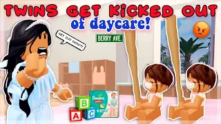 TWINS GET KICKED OUT OF DAYCARE.. | Roblox Berry Avenue Roleplay