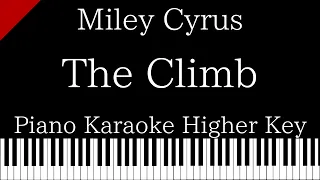 【Piano Karaoke Instrumental】The Climb / Miley Cyrus【Higher Key】