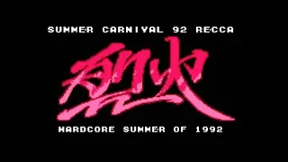 Summer Carnival 92 Recca: The Hardcore Summer of 1992