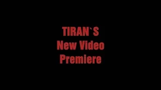 TIRAN's FVCKIN' NEW OFFICIAL VIDEO premiere