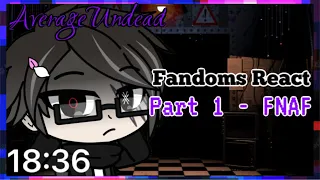 Fandoms React To & Meet Eachother | Part 1 - FNAF | Gacha Club | GCRV | 600 Subscriber Special