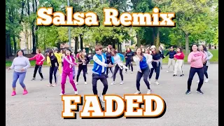 FADED - Zumba / Salsa / Dance Fitness Workout