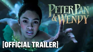 Peter Pan and Wendy - *NEW* Official Trailer 2 Starring Yara Shahidi