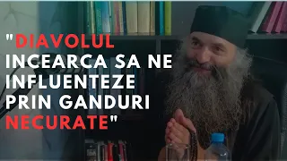 #Diavolul incearca sa ne influenteze prin ganduri necurate!' - Parintele Pimen Vlad