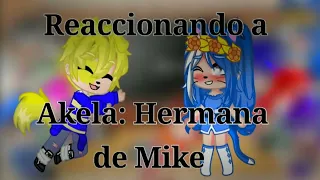 Los compás reaccionan a "Akela: Hermana de Mike" 1/ 7 especial más de 100 subs