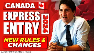 Canada Express Entry: New Rules & Requirements, Eligibility Criteria for FSWP, CEC, FSTP | IRCC 2024