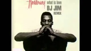 Haddaway - What Is Love (Dj Jim Remix Edit)