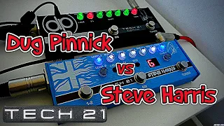 Tech21 Steve Harris vs Dug Pinnick