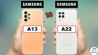 SAMSUNG A13 vs SAMSUNG A22 - Which is Better?