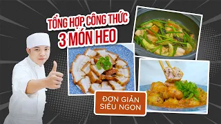 Tổng Hợp 3 Công Thức Món Heo Đơn Giản Siêu Ngon - Chef Hoshi Phan