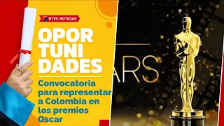 Convocatoria para representar a COLOMBIA en los PREMIOS OSCAR | RTVC Noticias