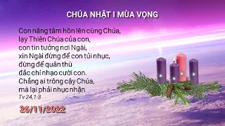 Thánh Lễ Trực Tuyến Chúa Nhật I Mùa Vọng – Thứ Bảy 26.11.2022 lúc 6 giờ chiều