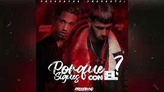 Porque Sigues Con El Remix - Bryant Myers x Anuel AA (PROODBYNG)