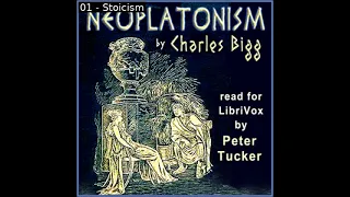 Neoplatonism by Charles Bigg read by Peter Tucker Part 1/2 | Full Audio Book