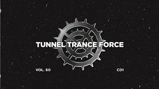 Tunnel trance force 60 - CD1 - 320 kbps / 4K  [Trance - Hardtrance Dj Mix]