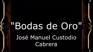 Bodas de Oro - José Manuel Custodio Cabrera [GU]