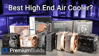 High End Air Cooler Roundup! Which CPU cooler is right for you?