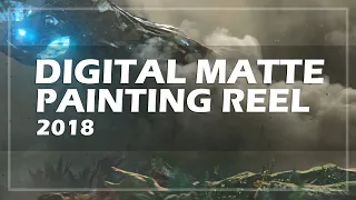 Digital Matte Painting Reel 2018