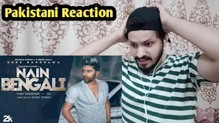 Guru Randhawa: Nain Bengali (Official Video) David Zennie | React to pakistani