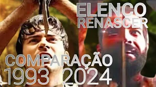 Comparação Elenco de Renascer 1993 X 2024