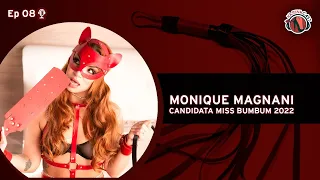 Karina Cruel entrevista a  Monique Magnani- Papo de Fetiche #8