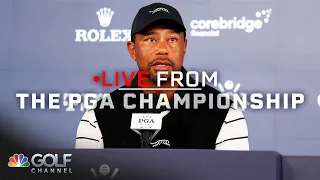 Tiger Woods still feels he could win (FULL PRESSER) | Live from the PGA Championship | Golf Channel