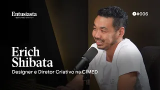 Erich Shibata | ENTUSIASTA PODCAST | #006