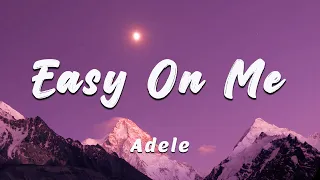 Adele - Easy On Me (lyrics), Camila Cabello, Alan Walker, 24Kgoldn (Mix)