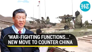 Indian Army Reveals New Plan To Counter China Amid LAC Standoff; 'Corps HQ With War...' | Watch