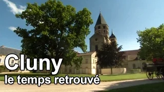 Cluny, le temps retrouvé