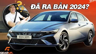 Hyundai Elantra 2023 vừa RA MẮT tháng 10/2022, giờ đã có... Elantra 2024? | GearUp Recap 77