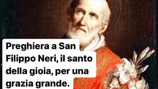 Preghiera a San Filippo Neri, il santo della gioia, per una grazia grande.
