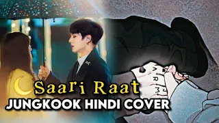 Jungkook Sang 'SAARI RAAT' Hindi Song / With Lyrics | ANSHUMAN🇮🇳