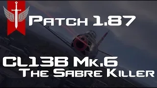 Everything You Need To Know About The CL-13B MK.6 In War Thunder Patch 1.87