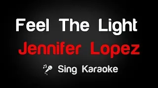 Jennifer Lopez - Feel The Light Karaoke Lyrics