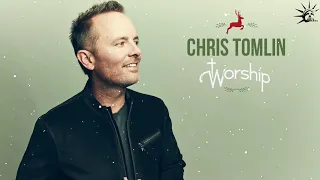 Chris Tomlin Greatest Hits Playlist || Best Christian Worship Music 2022 | Worship Songs 2022