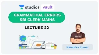 L22: Grammatical Errors-SBI Clerk Mains I Approach towards Basic English (Banking) I Narendra Kumar