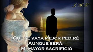 Mi mayor sacrificio -  Marco Antonio Solis - Tito Nieves  – (Letra)