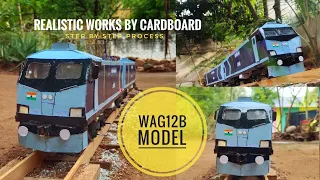 HOW TO MAKE WAG-12B || MOST POWERFUL LOCOMOTIVE (12000HP) || USING CARDBOARD || INDIAN RAILWAYS