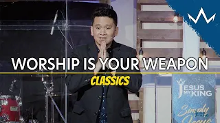 Worship Is Your Weapon | James Diamante | JMK Classics