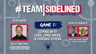 Game 1: Loss, Loneliness, & Chronic Stress