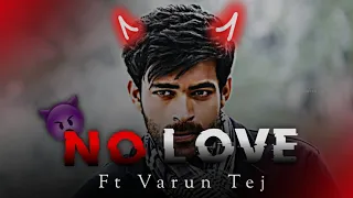 No Love x Ft Varun Tej 👿 | Ft Varun Tej Attitude | #varuntej #efxstatus #nolove #attitude