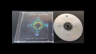 Total Eclipse (Violent Relaxation) CD.01 (1996)