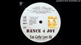 Dance 4 Joy ‎– You Gotta Love Me ! (J.T.garage mix) - | House |