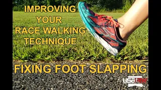 Improving Your Race Walking Technique - Fixing Foot Slapping
