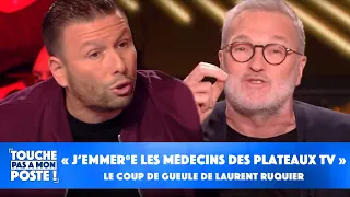 "J’emmerde les médecins des plateaux TV" : Laurent Ruquier a-t-il eu raison ?