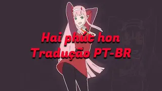 hai phút hơn remix Tradução para PT BR