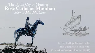 Ancient Irish war song-Rosc Catha na Mumhan, in a powerful live performance with Séamus Mac Mathúna